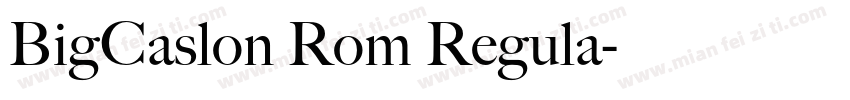 BigCaslon Rom Regula字体转换